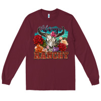 Burgundy always ranchy Long Sleeve Tee - Zillion Design Studio