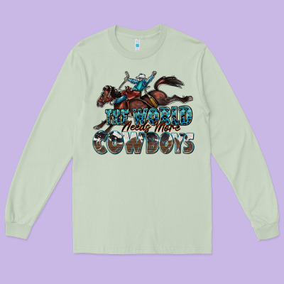 The World Needs More Cowboys Long Sleeve Tee Designed By Zillion Design Studio