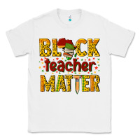 White black teacher matter Classic Tee - texasbilliewilder