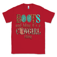 Red boots and bling its a cowgirl thing Classic Tee - texasbilliewilder