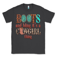Smoke boots and bling its a cowgirl thing Classic Tee - texasbilliewilder