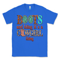 True Royal boots and bling its a cowgirl thing Classic Tee - texasbilliewilder