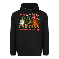 Black i can buy myself chickens i can hatch my own eggs Heavyweight Hoodie - JahusDesignShop