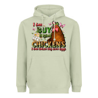 Matcha i can buy myself chickens i can hatch my own eggs Heavyweight Hoodie - JahusDesignShop