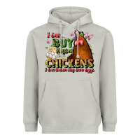 Moon Dust i can buy myself chickens i can hatch my own eggs Heavyweight Hoodie - JahusDesignShop