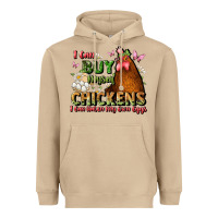 Mushroom i can buy myself chickens i can hatch my own eggs Heavyweight Hoodie - JahusDesignShop