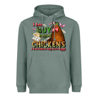 Sage i can buy myself chickens i can hatch my own eggs Heavyweight Hoodie - JahusDesignShop
