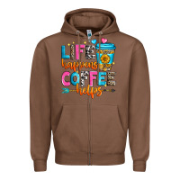Chestnut life happens coffee helps Zipper Hoodie - Zillion Design Studio