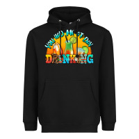 Black you  had me at day drınkıng Heavyweight Hoodie - AdoDesignShop