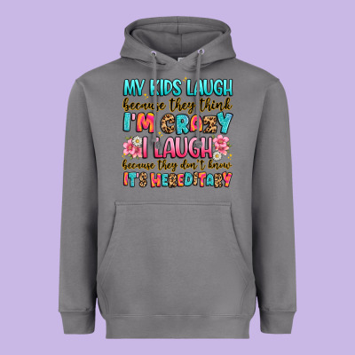 My Kids Laugh Because They Think I'm Crazy Heavyweight Hoodie Designed By Jahusdesignshop