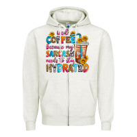 Oatmeal Heather iced coffee because my sarcasm needs to stay hydra Zipper Hoodie - Zillion Design Studio