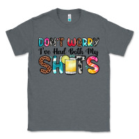 Charcoal Heather don t worry i ve had both my shots Classic Tee - Zillion Design Studio