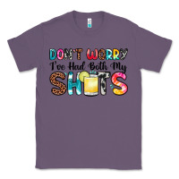 Lavender don t worry i ve had both my shots Classic Tee - Zillion Design Studio