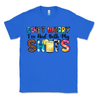 True Royal don t worry i ve had both my shots Classic Tee - Zillion Design Studio