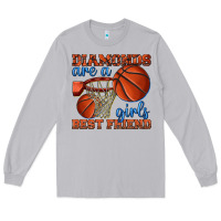 Moon Dust diamonds are a girls best friend basketball Long Sleeve Tee - texasbilliewilder