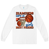 White diamonds are a girls best friend basketball Long Sleeve Tee - texasbilliewilder