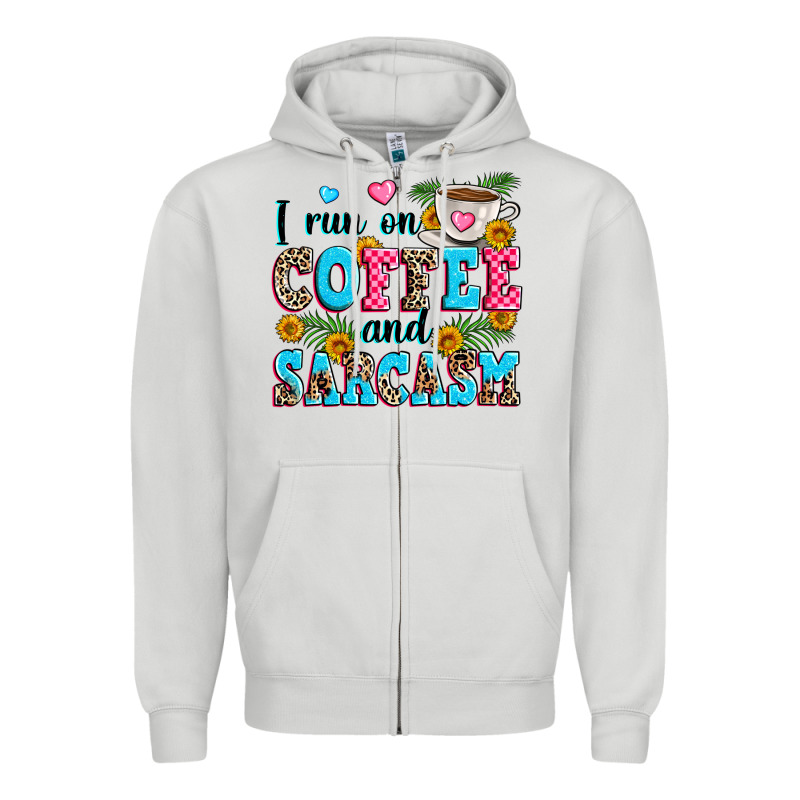 I Run On Coffee And Sarcasm Zipper Hoodie by Zillion Design Studio | Teevron