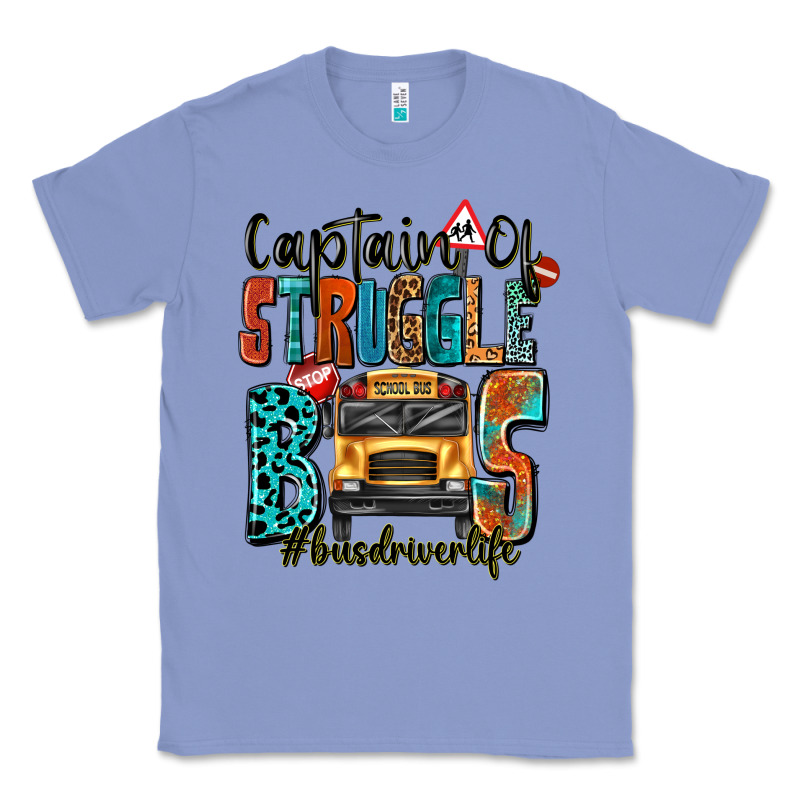 Captain Of Struggle Bus Busdriver Life Classic Tee by texasbilliewilder | Teevron