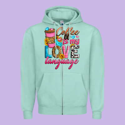 Coffee Is My Love Language Zipper Hoodie Designed By Zillion Design Studio