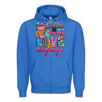 True Royal coffee is my love language Zipper Hoodie - Zillion Design Studio