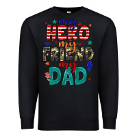 Black my hero my friend my dad Premium Sweatshirt - JahusDesignShop