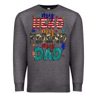 Charcoal Heather my hero my friend my dad Premium Sweatshirt - JahusDesignShop