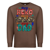 Chestnut my hero my friend my dad Premium Sweatshirt - JahusDesignShop
