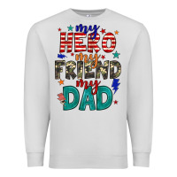 Dove Grey my hero my friend my dad Premium Sweatshirt - JahusDesignShop