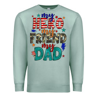 Seafoam my hero my friend my dad Premium Sweatshirt - JahusDesignShop