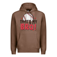 Chestnut that's my bro Premium Hoodie - MaliasSmallBusiness