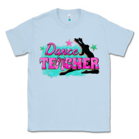 Dusty Blue dance teacher Classic Tee - texasbilliewilder