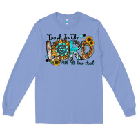 Colony Blue trust in the lord with all your heart Long Sleeve Tee - Zillion Design Studio