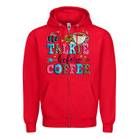 Red no talkie before coffee Zipper Hoodie - Zillion Design Studio