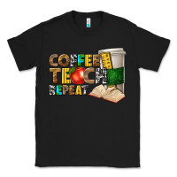 Black coffee teach repeat Classic Tee - texasbilliewilder