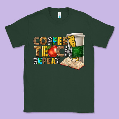 Coffee Teach Repeat Classic Tee Designed By Texasbilliewilder