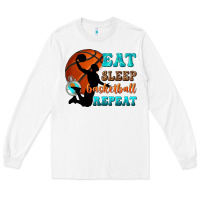 White eat sleep basketball repeat Long Sleeve Tee - texasbilliewilder
