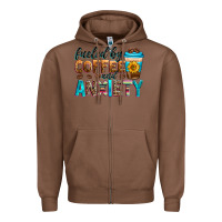 Chestnut fueled by coffee and anxiety Zipper Hoodie - Zillion Design Studio