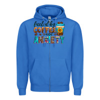True Royal fueled by coffee and anxiety Zipper Hoodie - Zillion Design Studio