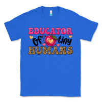 True Royal educator of tiny humans Classic Tee - texasbilliewilder