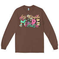 Chestnut less people more cats Long Sleeve Tee - Zillion Design Studio