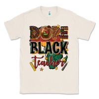 Natural dope black teacher Classic Tee - texasbilliewilder