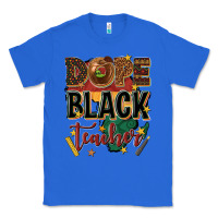 True Royal dope black teacher Classic Tee - texasbilliewilder