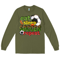 Army Green eat sleep soccer repeat Long Sleeve Tee - texasbilliewilder