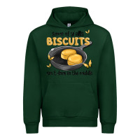 Forest Green some of yalls biscuits aint done in the middle Urban Hoodie - MaliasSmallBusiness