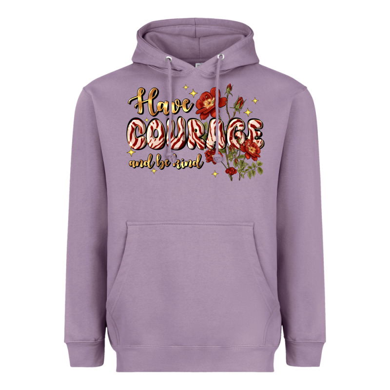 Have Courage And Be Kind Heavyweight Hoodie by JahusDesignShop | Teevron