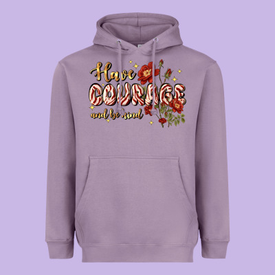 Have Courage And Be Kind Heavyweight Hoodie Designed By Jahusdesignshop
