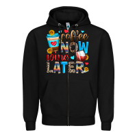 Black coffee now wine later Zipper Hoodie - Zillion Design Studio