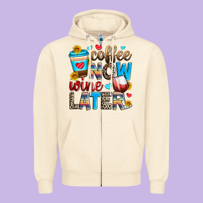 Coffee Now Wine Later Zipper Hoodie Designed By Zillion Design Studio