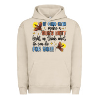 Pigment French Oak if god can make a bug's butt light up Urban Hoodie - MaliasSmallBusiness