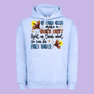 If God Can Make A Bug's Butt Light Up Urban Hoodie Designed By Maliassmallbusiness